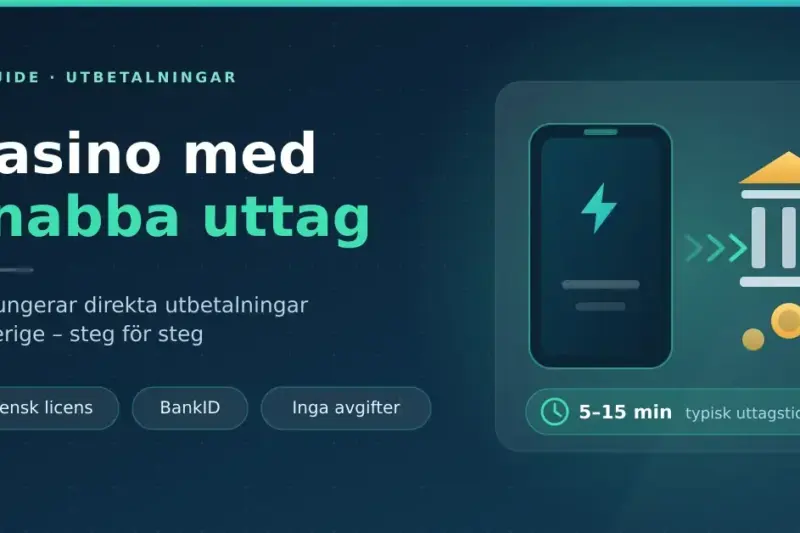 Casino med snabba uttag: så fungerar direkta utbetalningar i Sverige