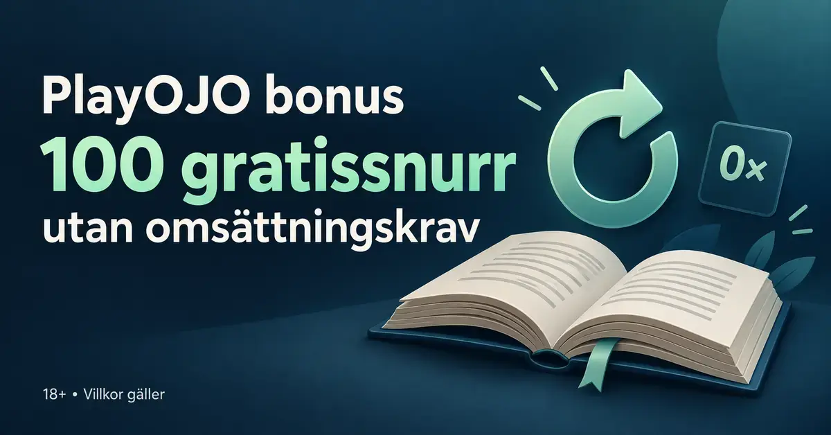 Illustration av en öppen bok, en snurrpil och symbolen 0× intill texten PlayOJO bonus – 100 gratissnurr utan omsättningskrav.